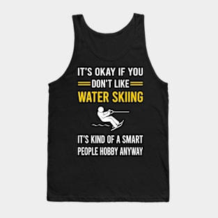 Smart People Hobby Water Skiing Waterskiing Waterski Tank Top